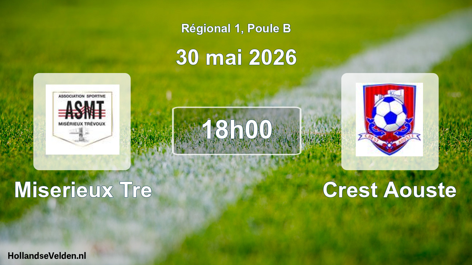 Geplande wedstrijd: Miserieux Tre - Crest Aouste (30 mei 2026)