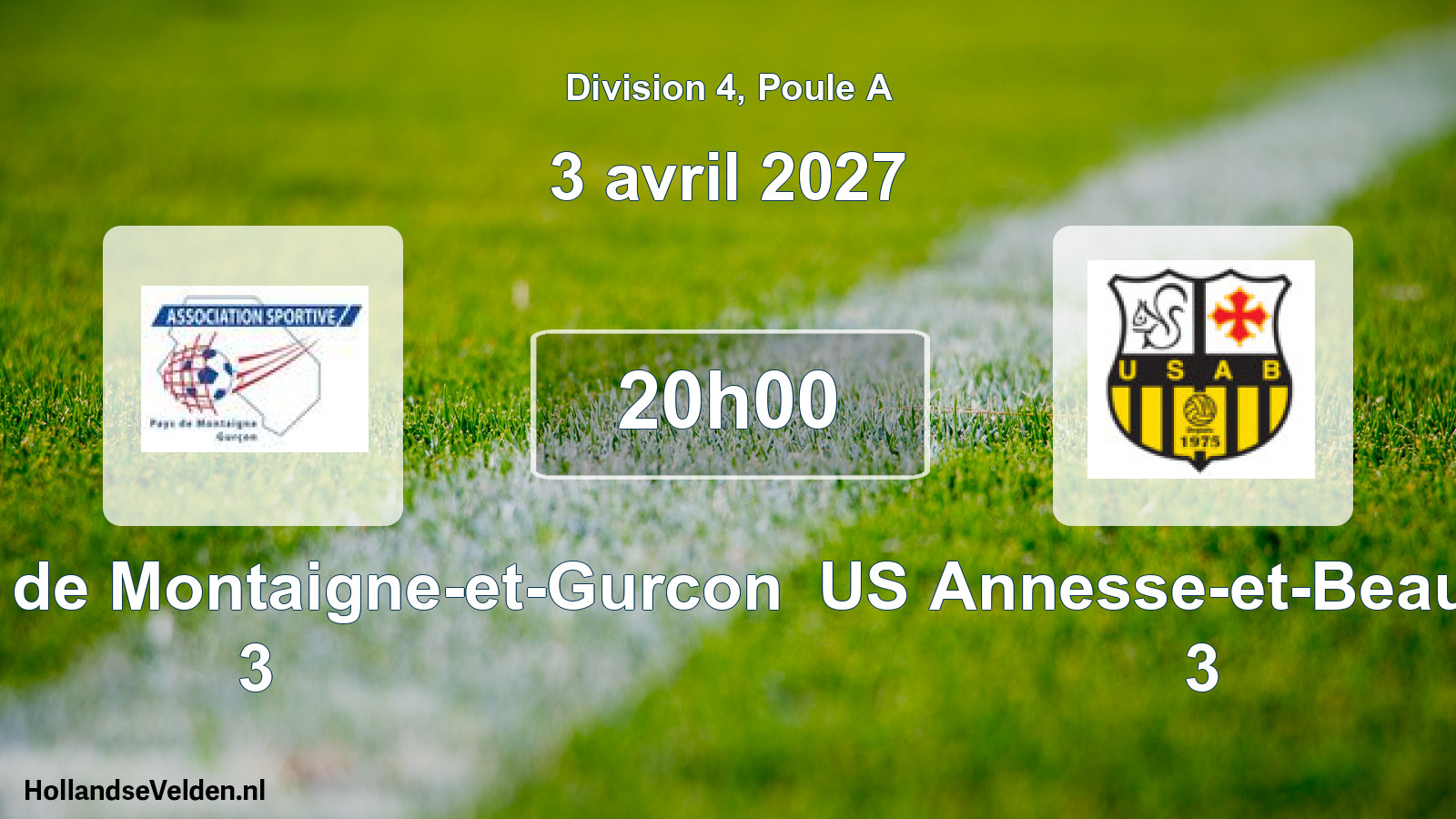 Scheduled Match: AS Pays de Montaigne-et-Gurcon 3 - US Annesse-et-Beaulieu 3 (3 April 2027)