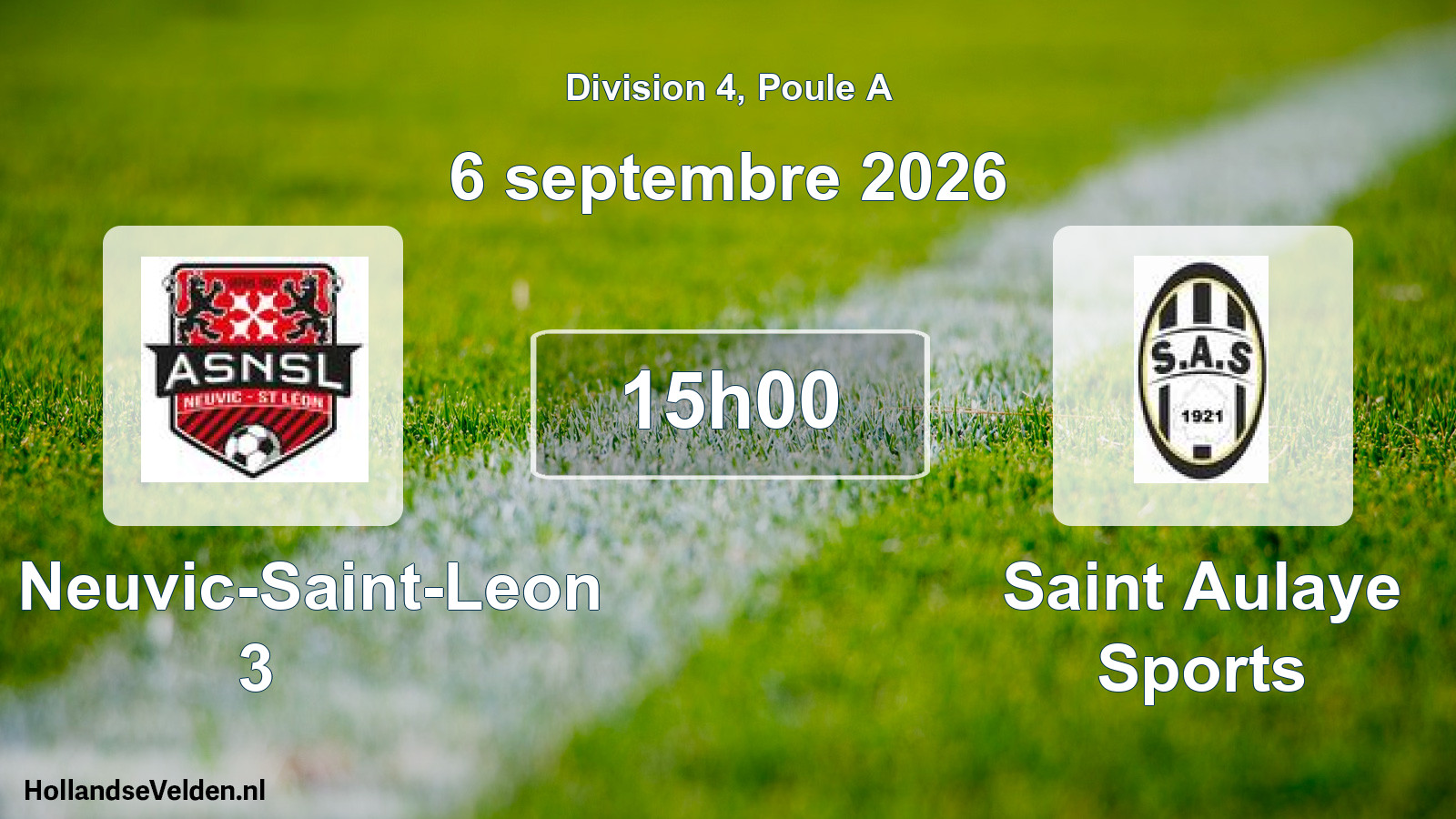Scheduled Match: AS Neuvic-Saint-Leon 3 - Saint Aulaye Sports (6 September 2026)