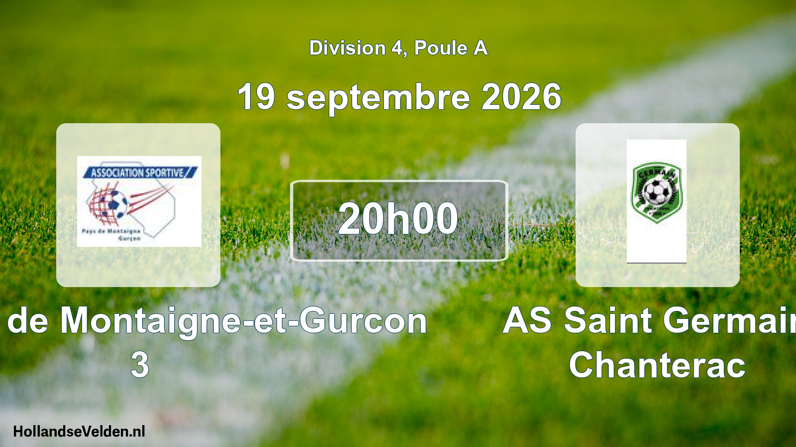 Scheduled Match: AS Pays de Montaigne-et-Gurcon 3 - AS Saint Germain Chanterac (19 September 2026)