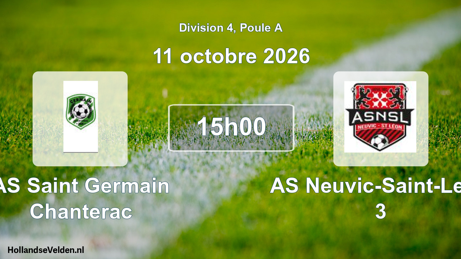 Scheduled Match: AS Saint Germain Chanterac - AS Neuvic-Saint-Leon 3 (11 October 2026)
