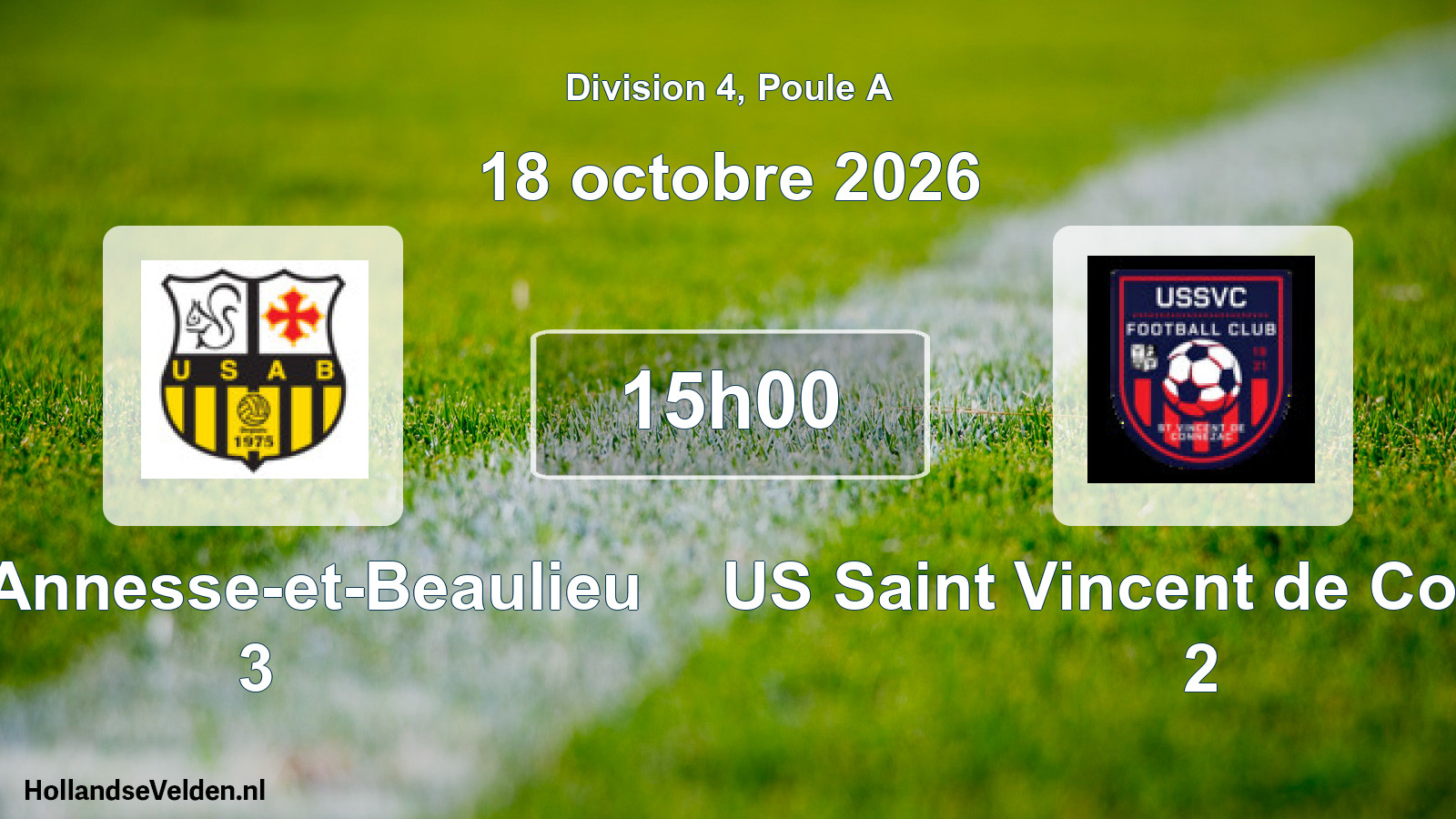 Scheduled Match: US Annesse-et-Beaulieu 3 - US Saint Vincent de Connezac 2 (18 October 2026)