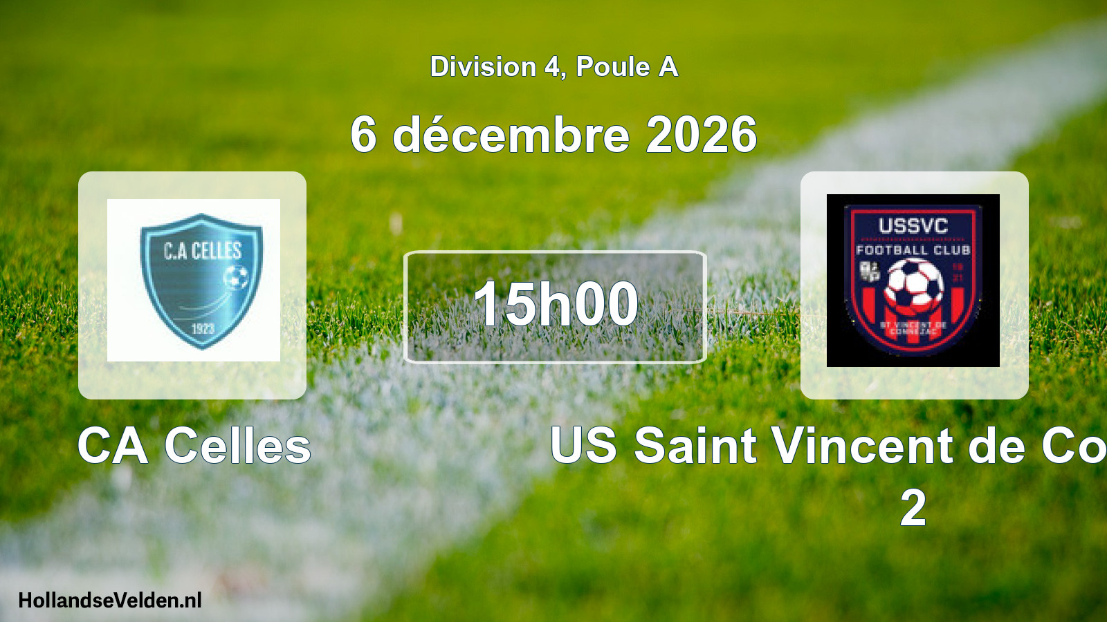 Scheduled Match: CA Celles - US Saint Vincent de Connezac 2 (6 December 2026)