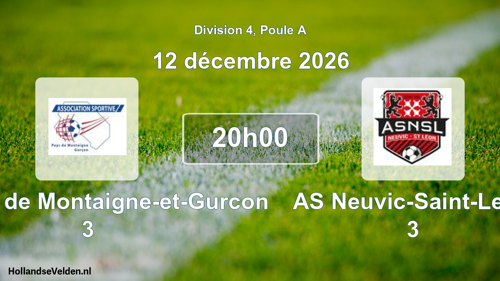 Scheduled Match: AS Pays de Montaigne-et-Gurcon 3 - AS Neuvic-Saint-Leon 3 (12 December 2026)