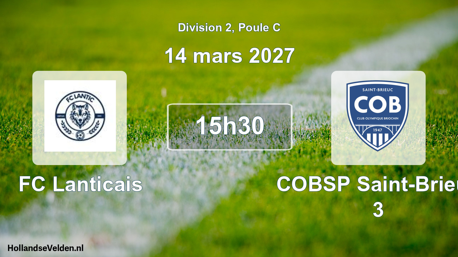 Geplande wedstrijd: FC Lanticais - COBSP Saint-Brieuc 3 (14 maart 2027)