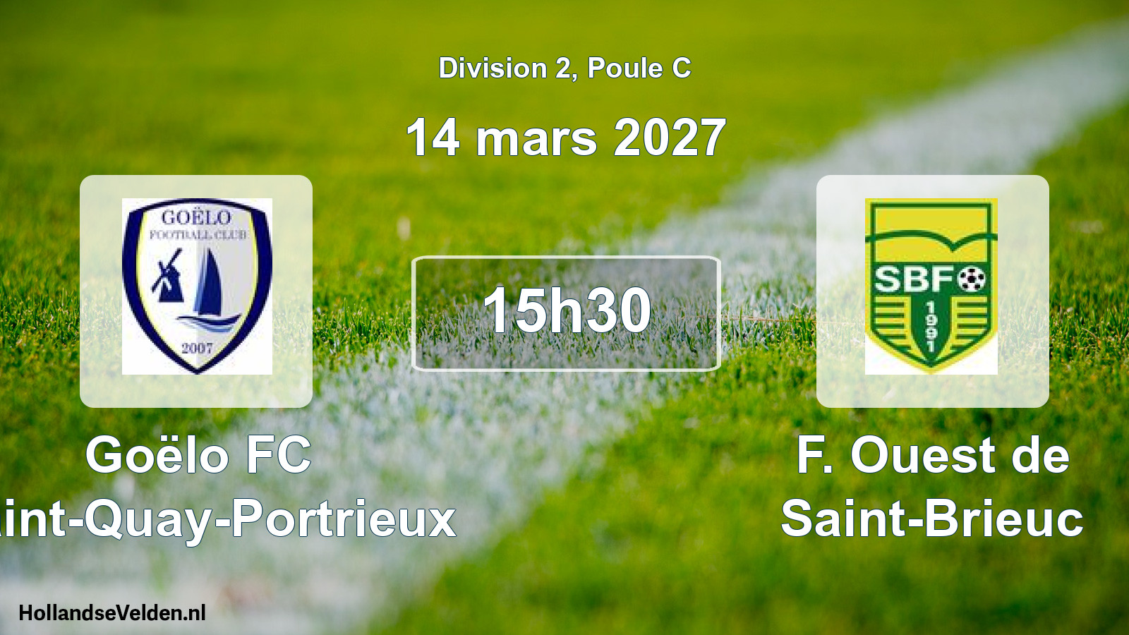 Match programmé: Goëlo FC Saint-Quay-Portrieux - F. Ouest de Saint-Brieuc (14 mars 2027)
