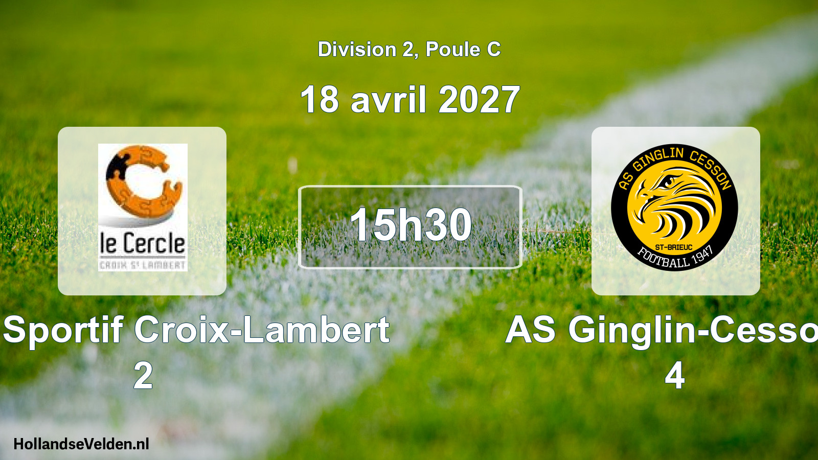 Geplande wedstrijd: Cerc. Sportif Croix-Lambert 2 - AS Ginglin-Cesson 4 (18 april 2027)