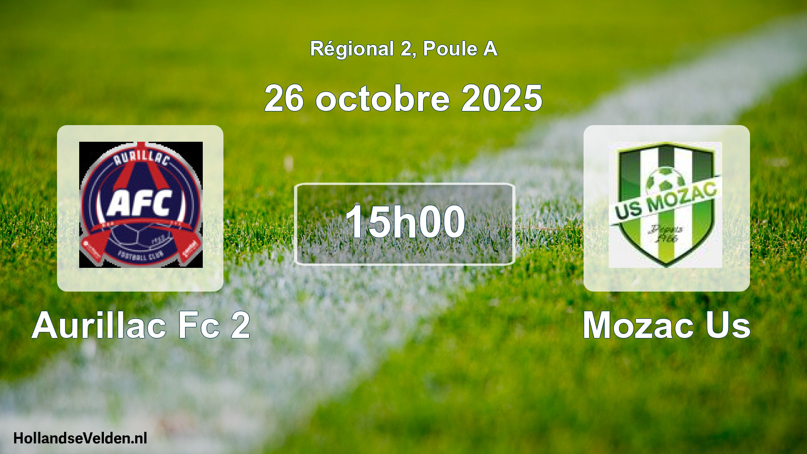 Geplande wedstrijd: Aurillac Fc 2 - Mozac Us (26 oktober 2025)