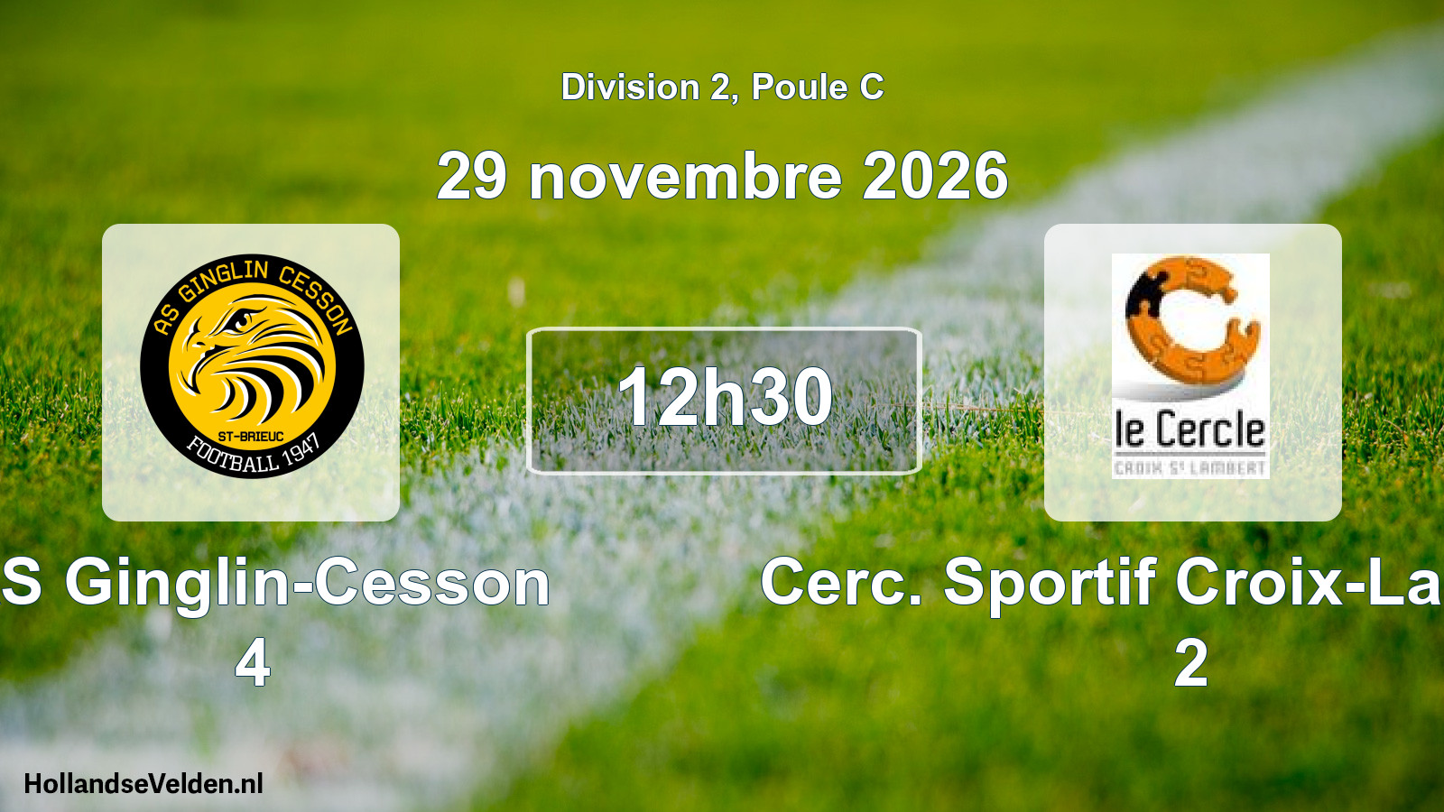 Geplande wedstrijd: AS Ginglin-Cesson 4 - Cerc. Sportif Croix-Lambert 2 (29 november 2026)
