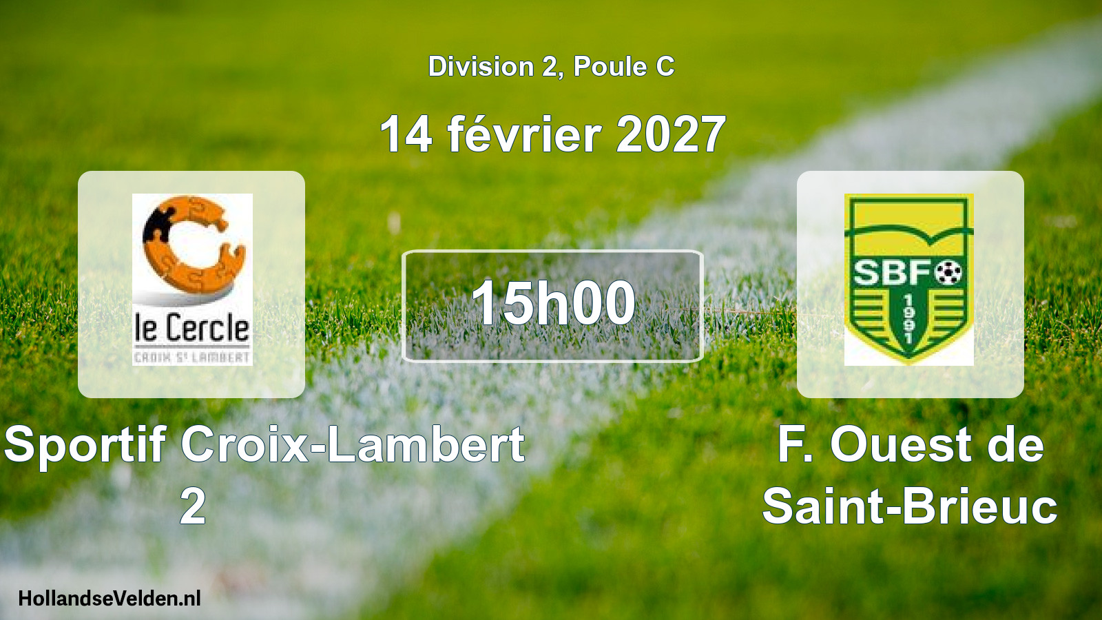 Match programmé: Cerc. Sportif Croix-Lambert 2 - F. Ouest de Saint-Brieuc (14 février 2027)
