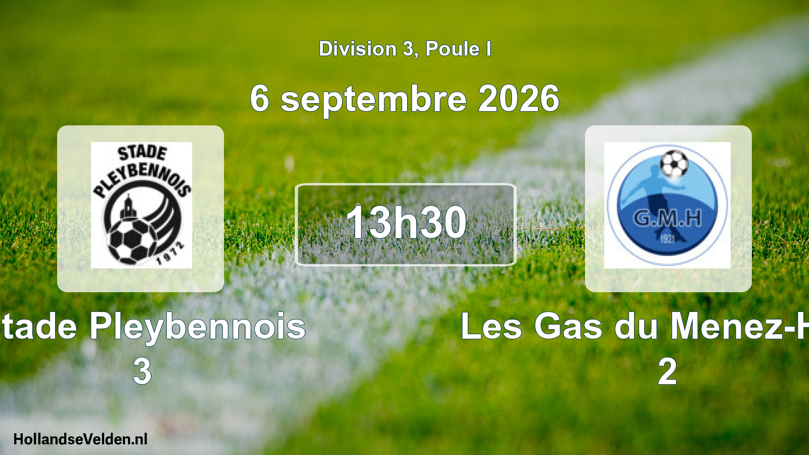 Scheduled Match: Stade Pleybennois 3 - Les Gas du Menez-Hom 2 (6 September 2026)