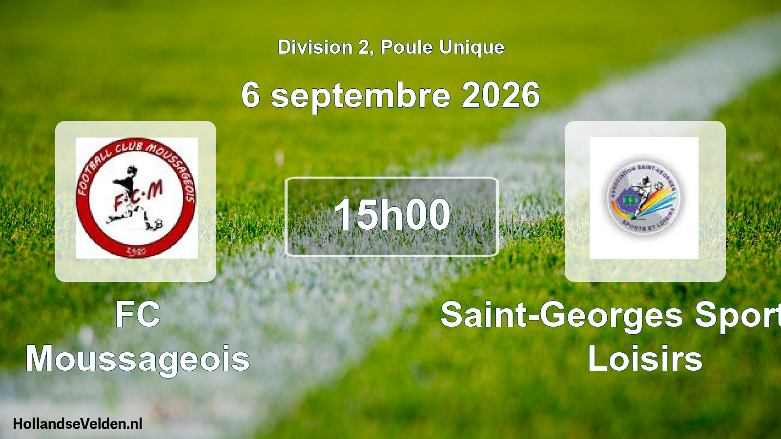 Geplande wedstrijd: FC Moussageois - Saint-Georges Sports et Loisirs (6 september 2026)