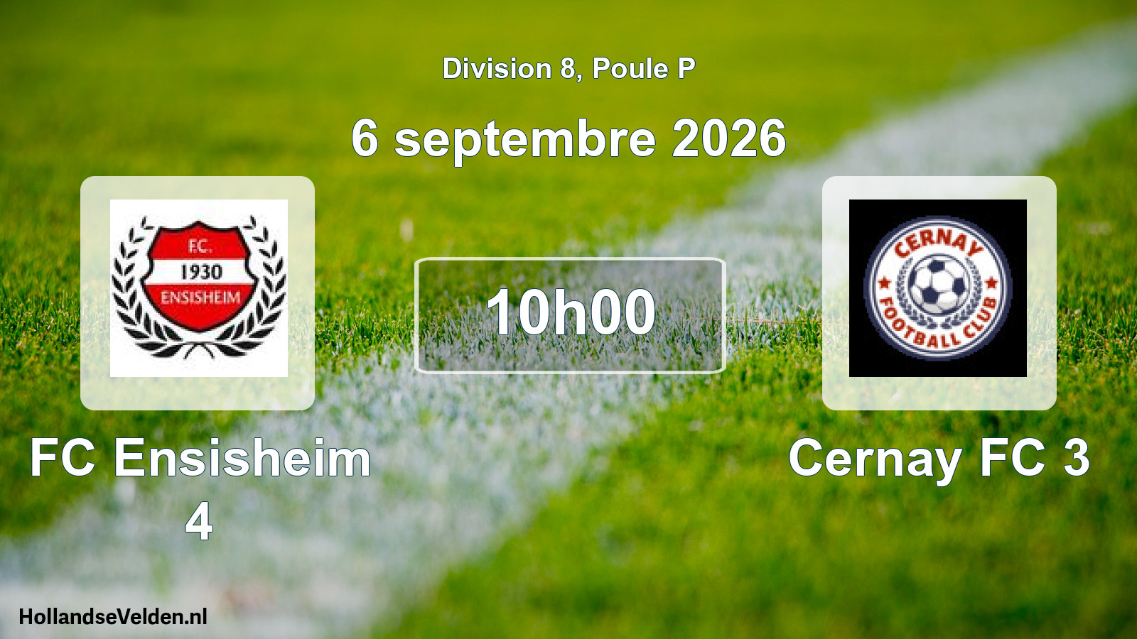 Scheduled Match: FC Ensisheim 4 - Cernay FC 3 (6 September 2026)