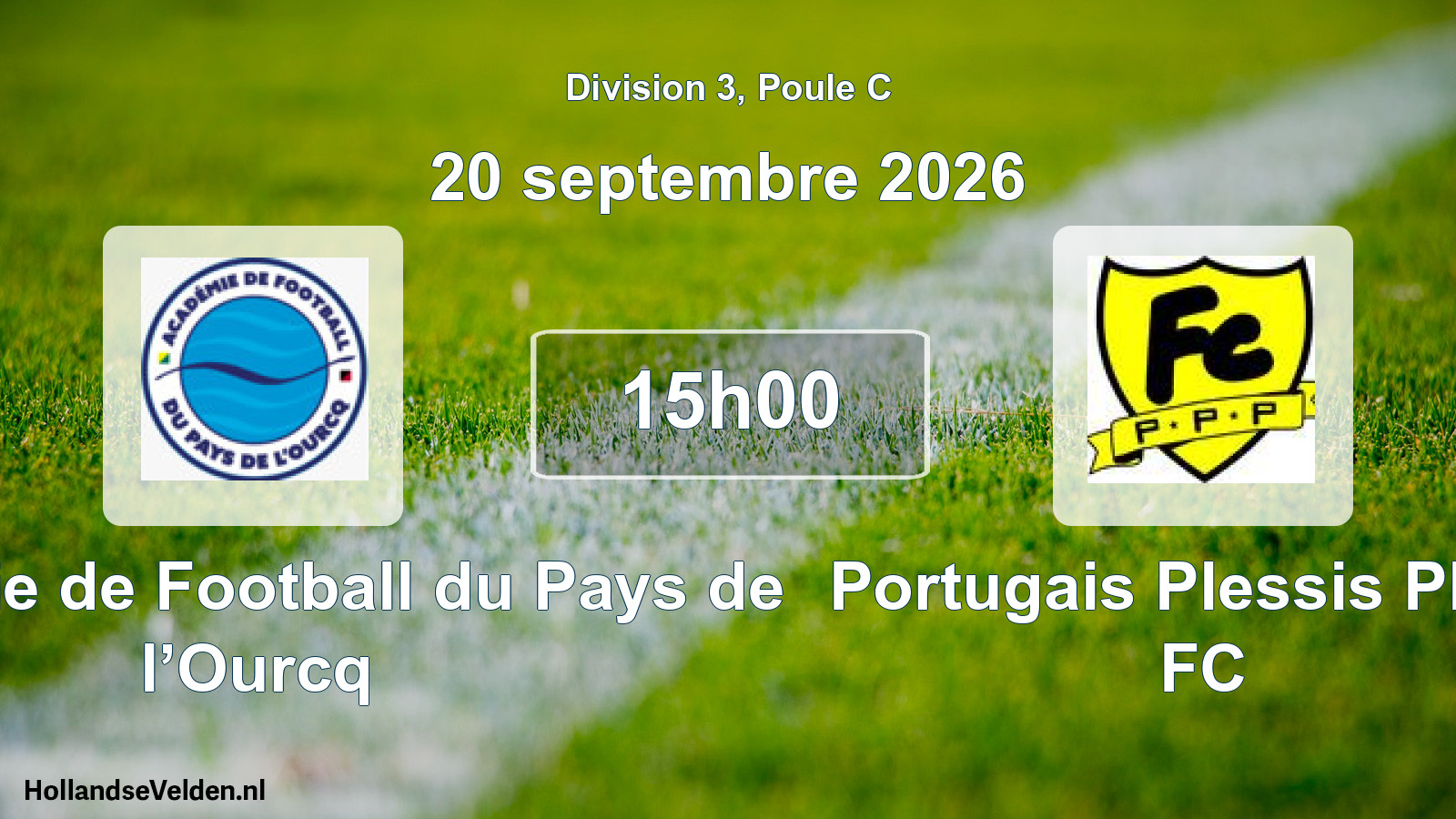 Scheduled Match: Académie de Football du Pays de l’Ourcq - Portugais Plessis Placy FC (20 September 2026)