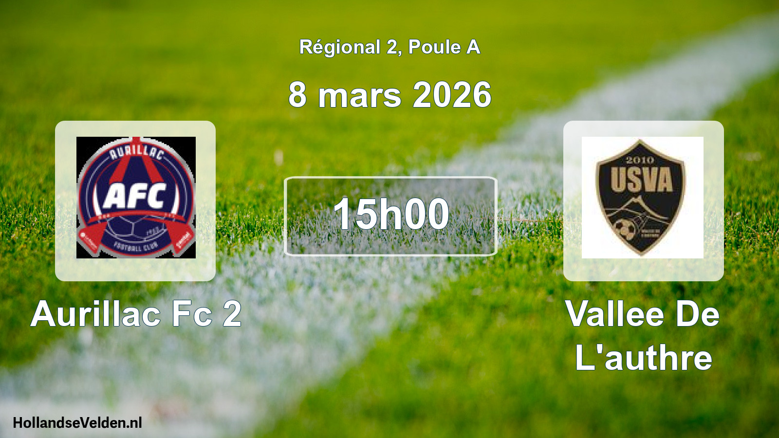 Scheduled Match: Aurillac Fc 2 - Vallee De L'authre (8 March 2026)