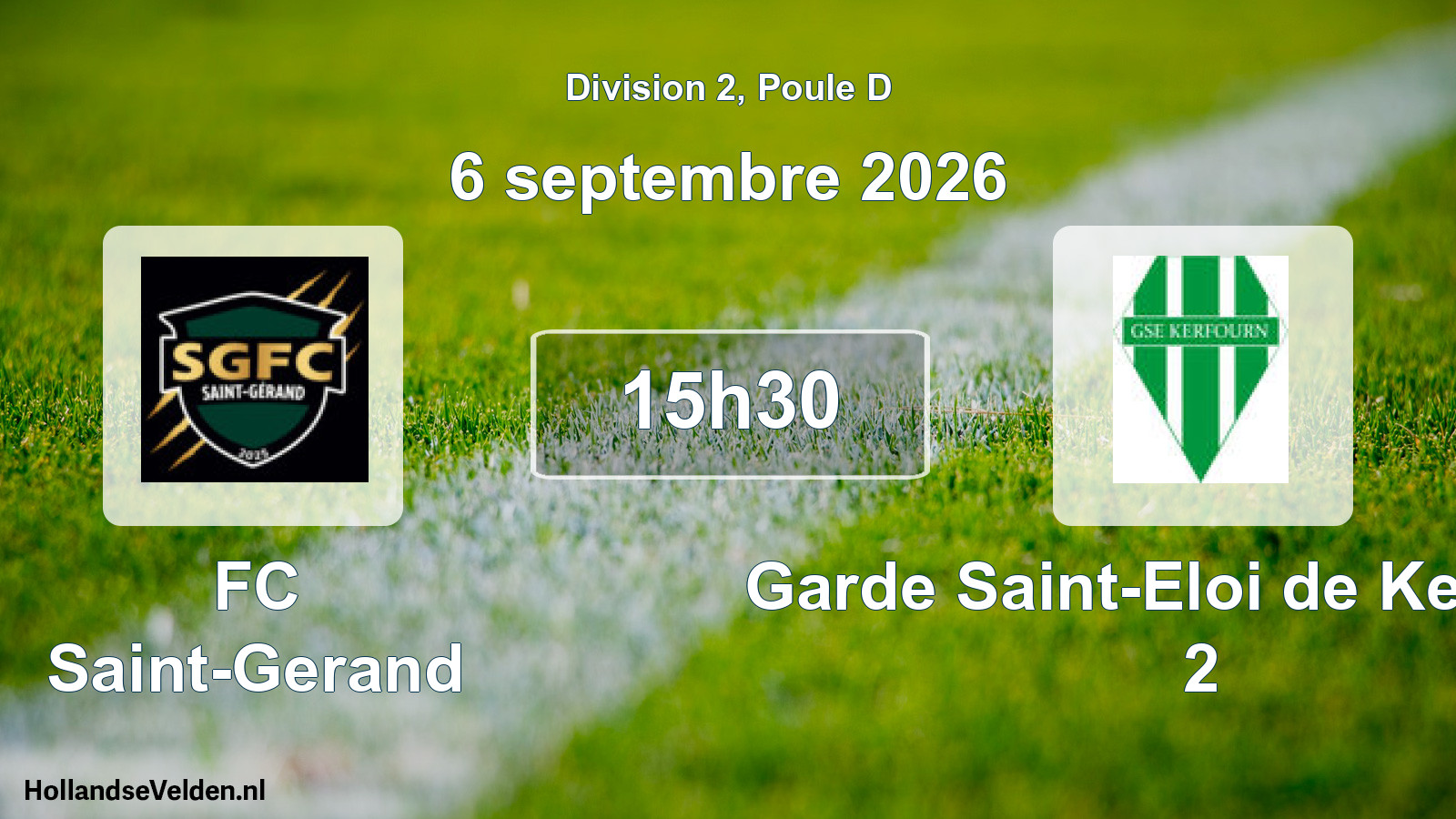 Scheduled Match: FC Saint-Gerand - Garde Saint-Eloi de Kerfourn 2 (6 September 2026)