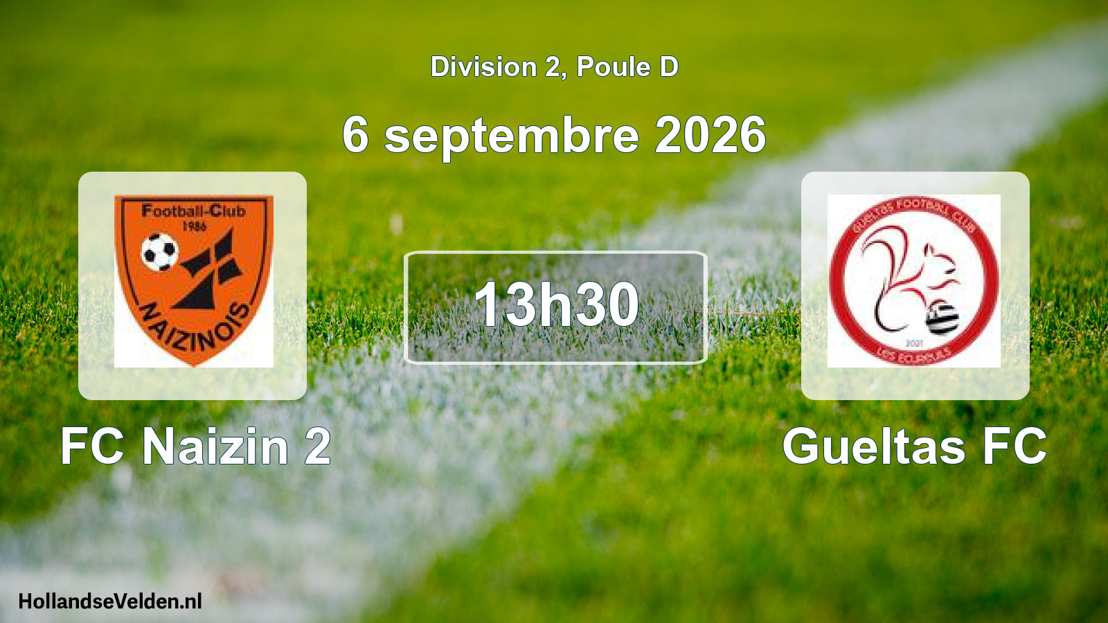 Scheduled Match: FC Naizin 2 - Gueltas FC (6 September 2026)