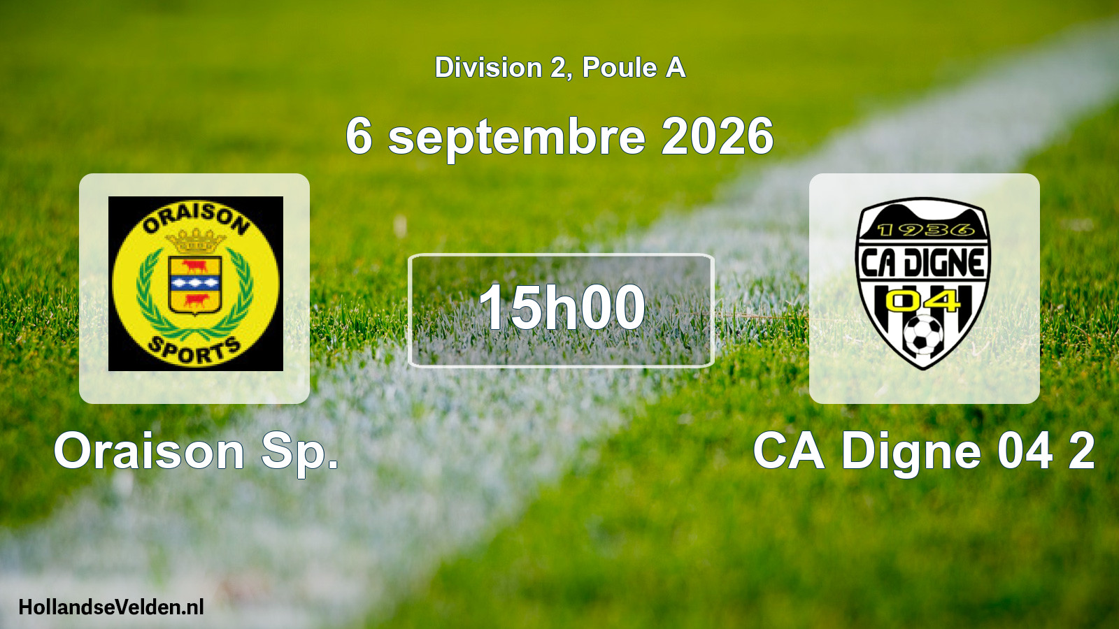 Scheduled Match: Oraison Sp. - CA Digne 04 2 (6 September 2026)