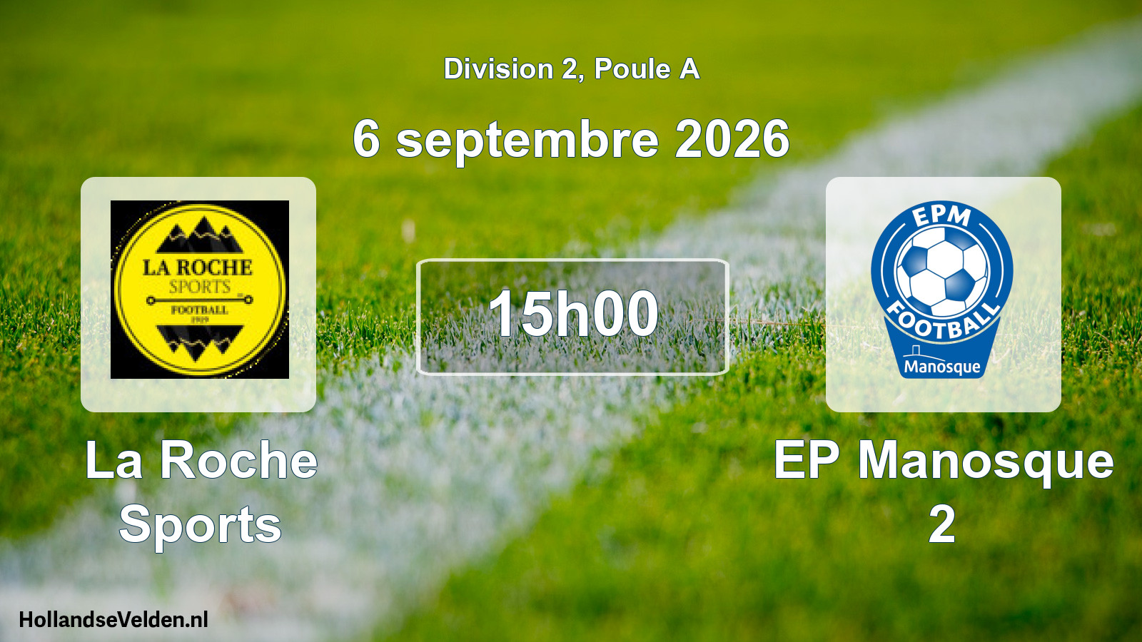 Geplande wedstrijd: La Roche Sports - EP Manosque 2 (6 september 2026)
