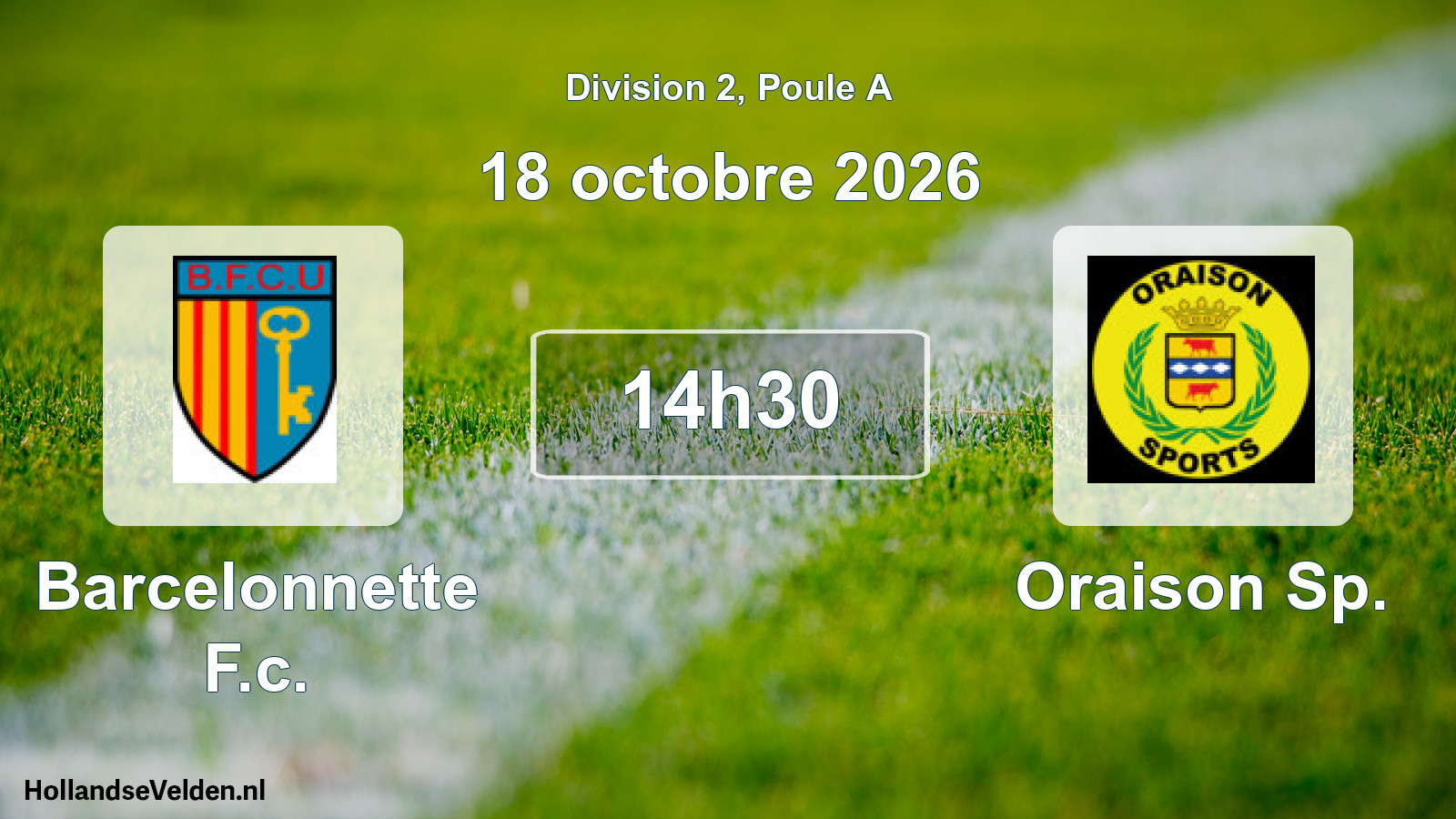 Scheduled Match: Barcelonnette F.c. - Oraison Sp. (18 October 2026)
