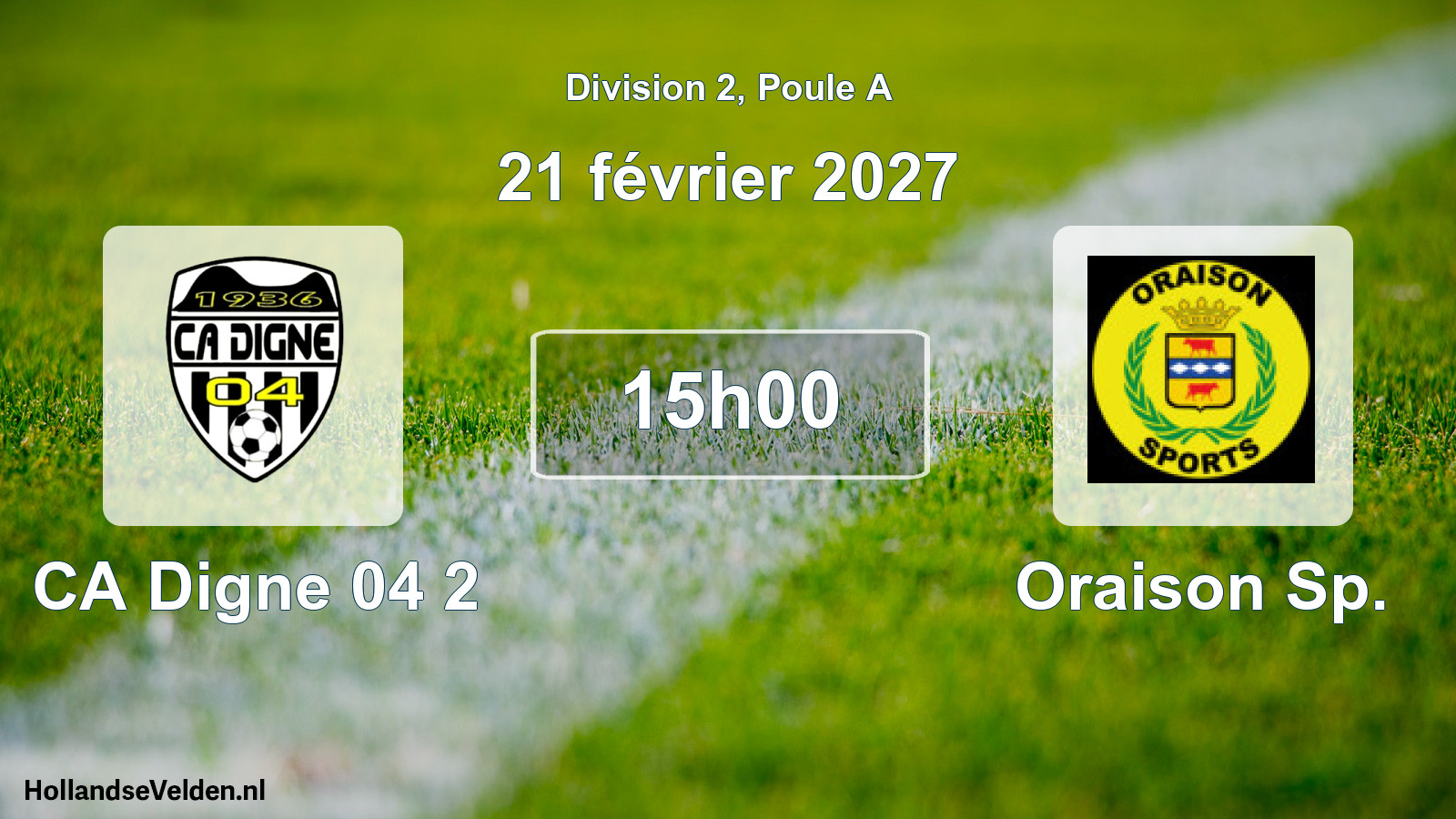 Match programmé: CA Digne 04 2 - Oraison Sp. (21 février 2027)