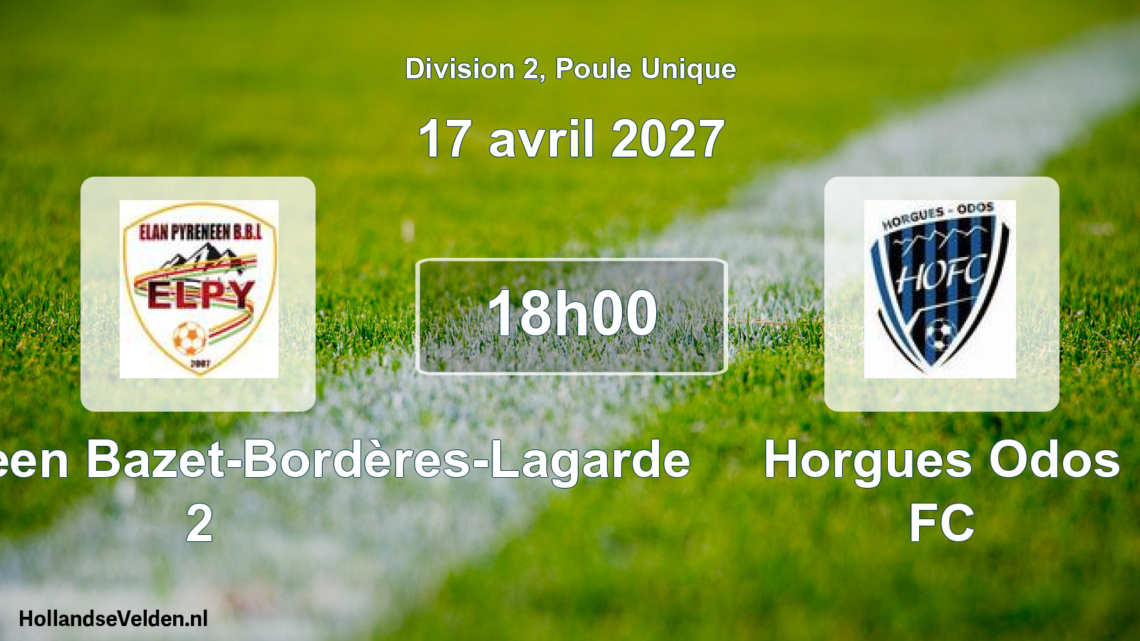 Match programmé: Elan Pyreneen Bazet-Bordères-Lagarde 2 - Horgues Odos FC (17 avril 2027)
