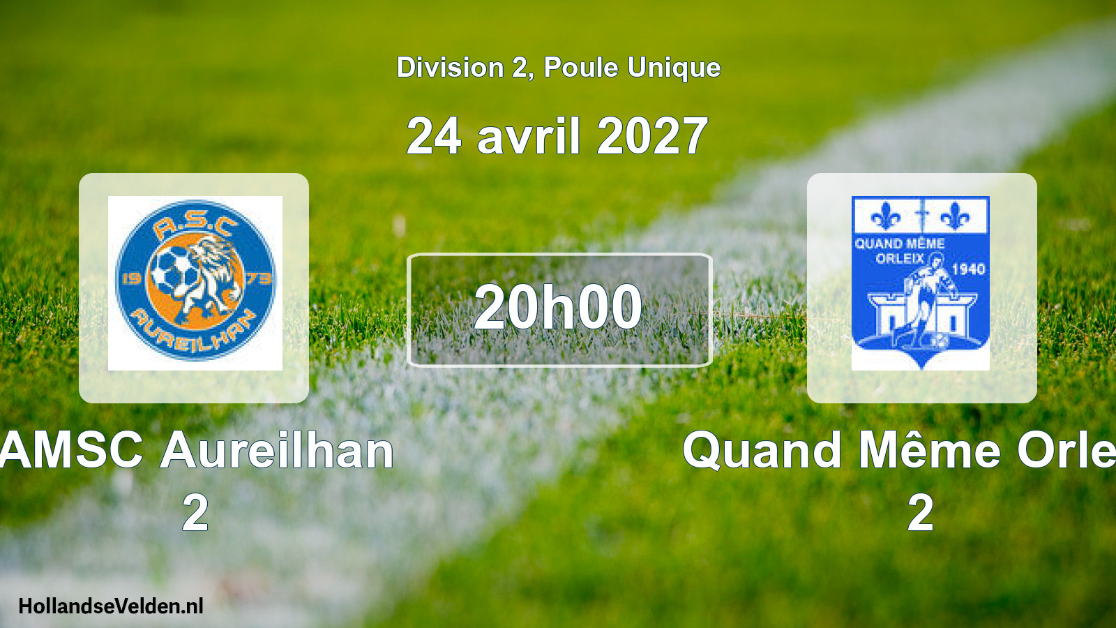 Scheduled Match: AMSC Aureilhan 2 - Quand Même Orleix 2 (24 April 2027)
