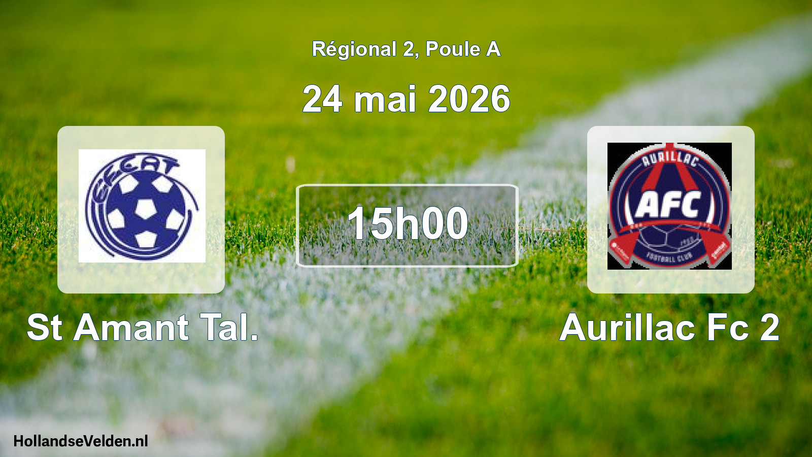 Scheduled Match: St Amant Tal. - Aurillac Fc 2 (24 May 2026)