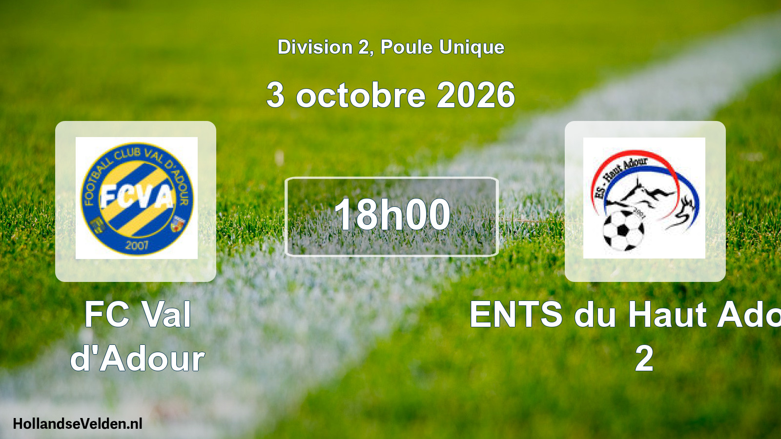 Geplande wedstrijd: FC Val d'Adour - ENTS du Haut Adour 2 (3 oktober 2026)
