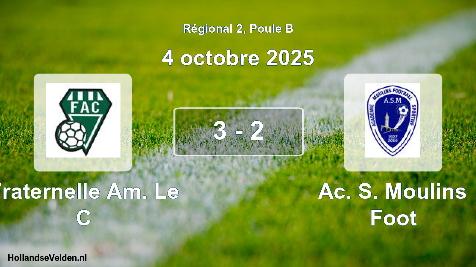 Total number of matches played: Fraternelle Am. Le C - Ac. S. Moulins Foot 3 - 2 (4 October 2025)
