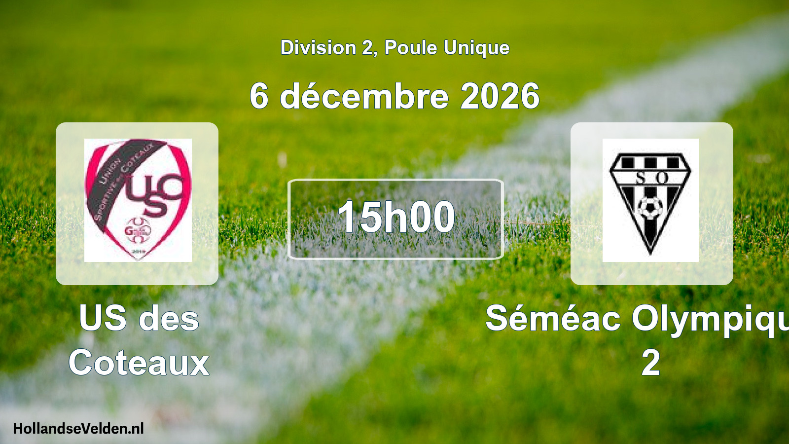 Scheduled Match: US des Coteaux - Séméac Olympique 2 (6 December 2026)