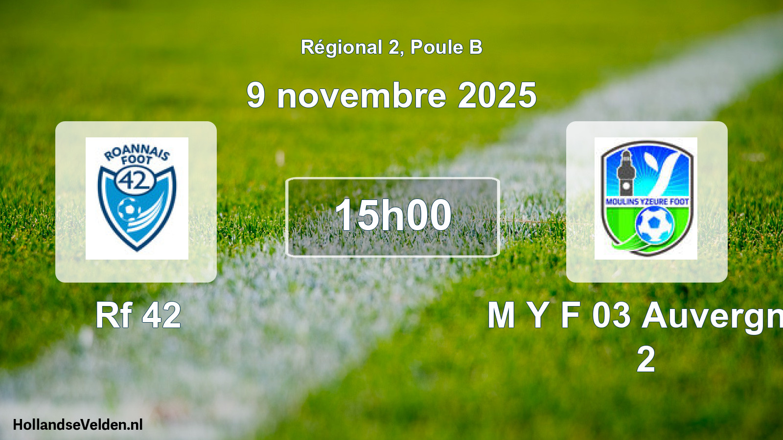 Geplande wedstrijd: Rf 42 - M Y F 03 Auvergne 2 (9 novembre 2025)