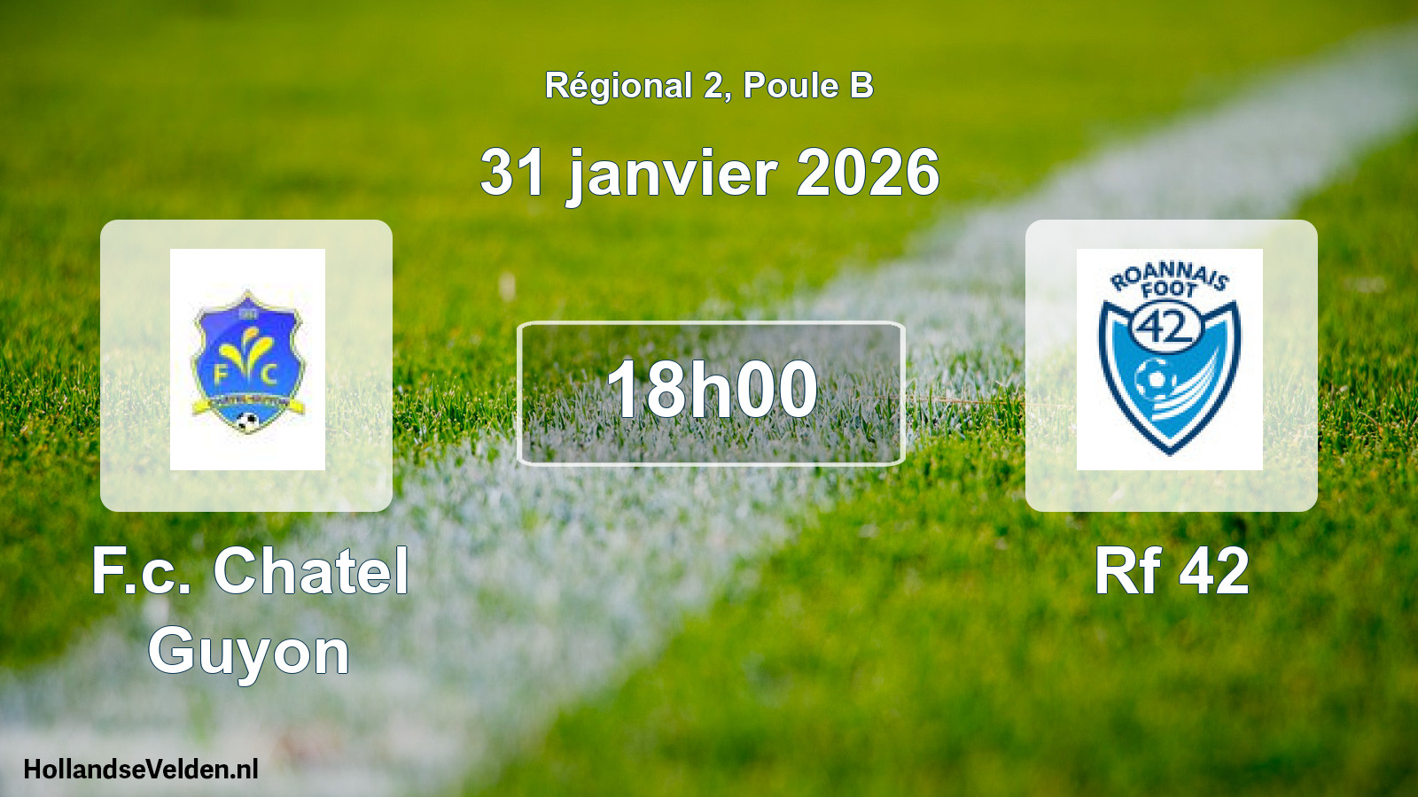 Geplande wedstrijd: F.c. Chatel Guyon - Rf 42 (31 janvier 2026)