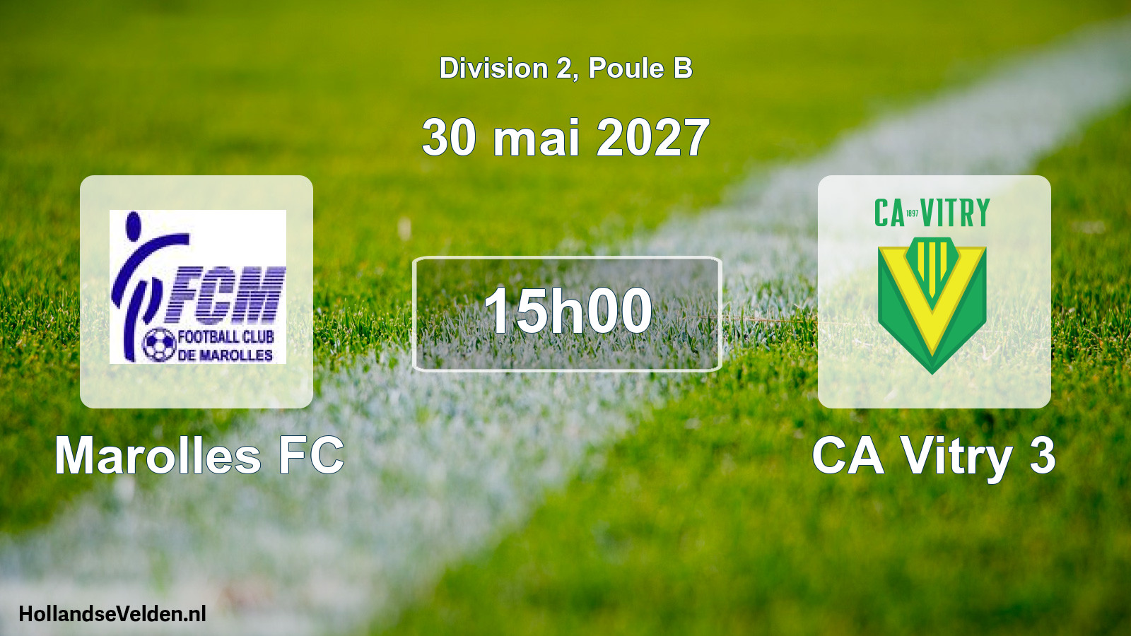 Scheduled Match: Marolles FC - CA Vitry 3 (30 May 2027)