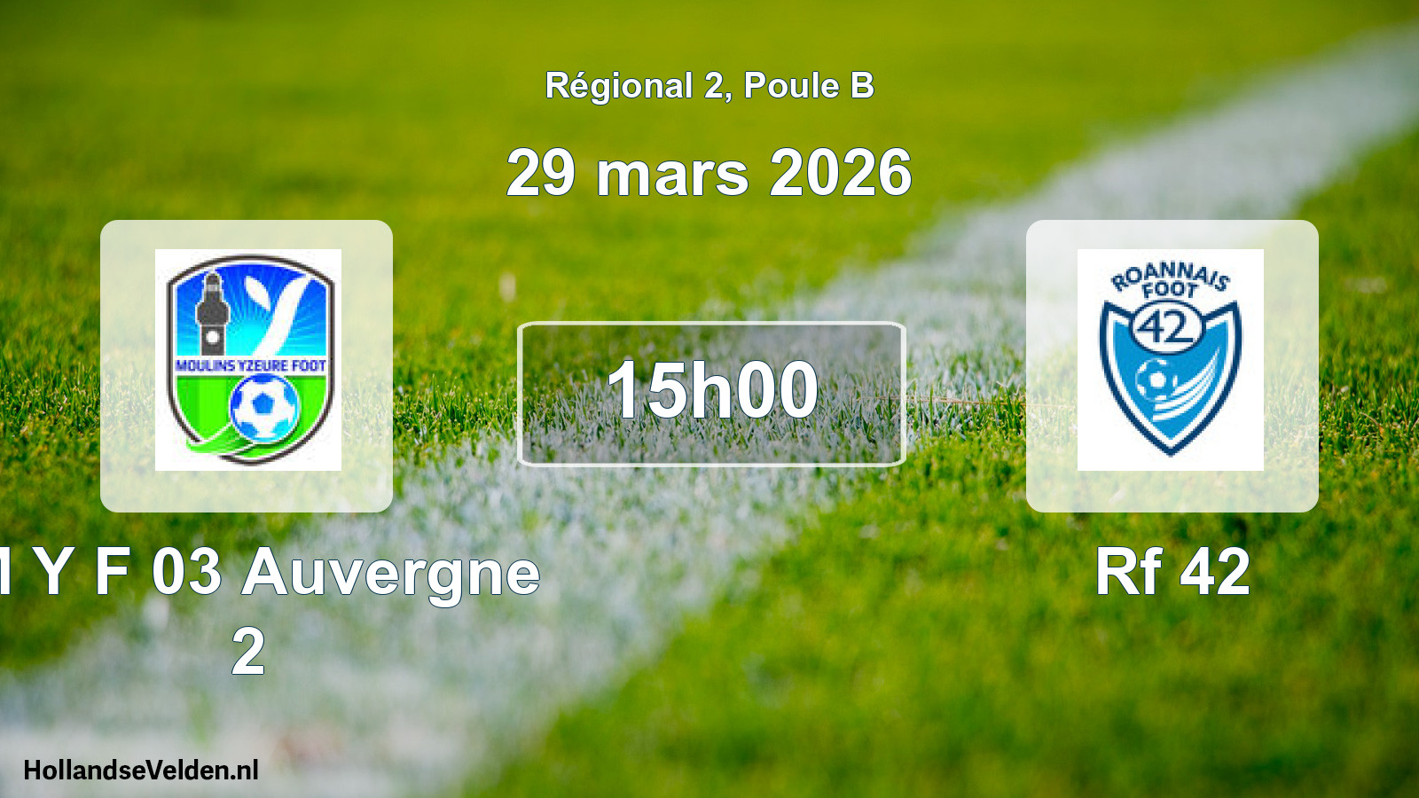 Scheduled Match: M Y F 03 Auvergne 2 - Rf 42 (29 March 2026)
