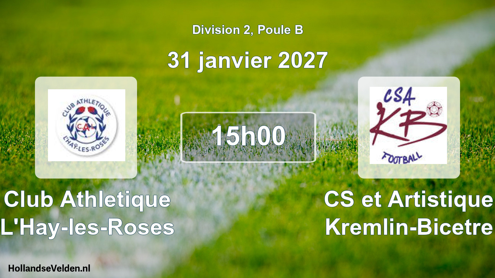 Match programmé: Club Athletique L'Hay-les-Roses - CS et Artistique Kremlin-Bicetre (31 janvier 2027)