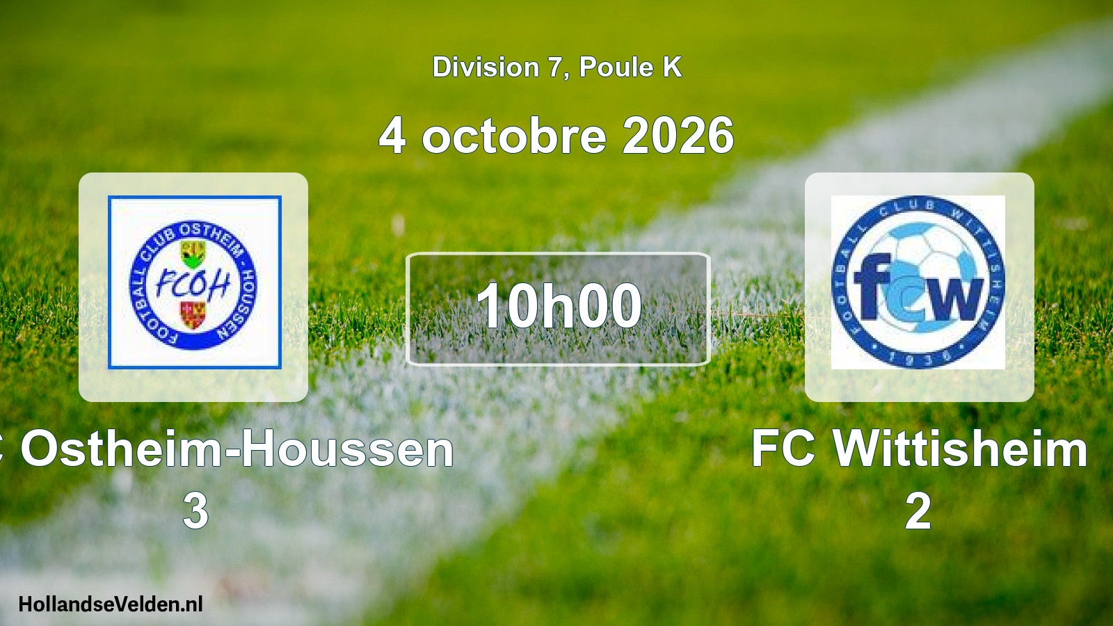 Scheduled Match: FC Ostheim-Houssen 3 - FC Wittisheim 2 (4 October 2026)