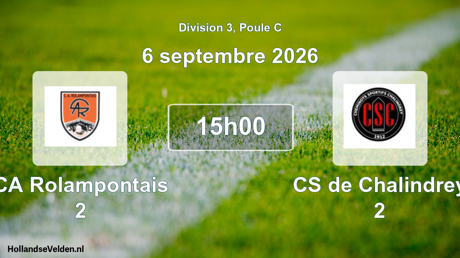 Match programmé: CA Rolampontais 2 - CS de Chalindrey 2 (6 septembre 2026)