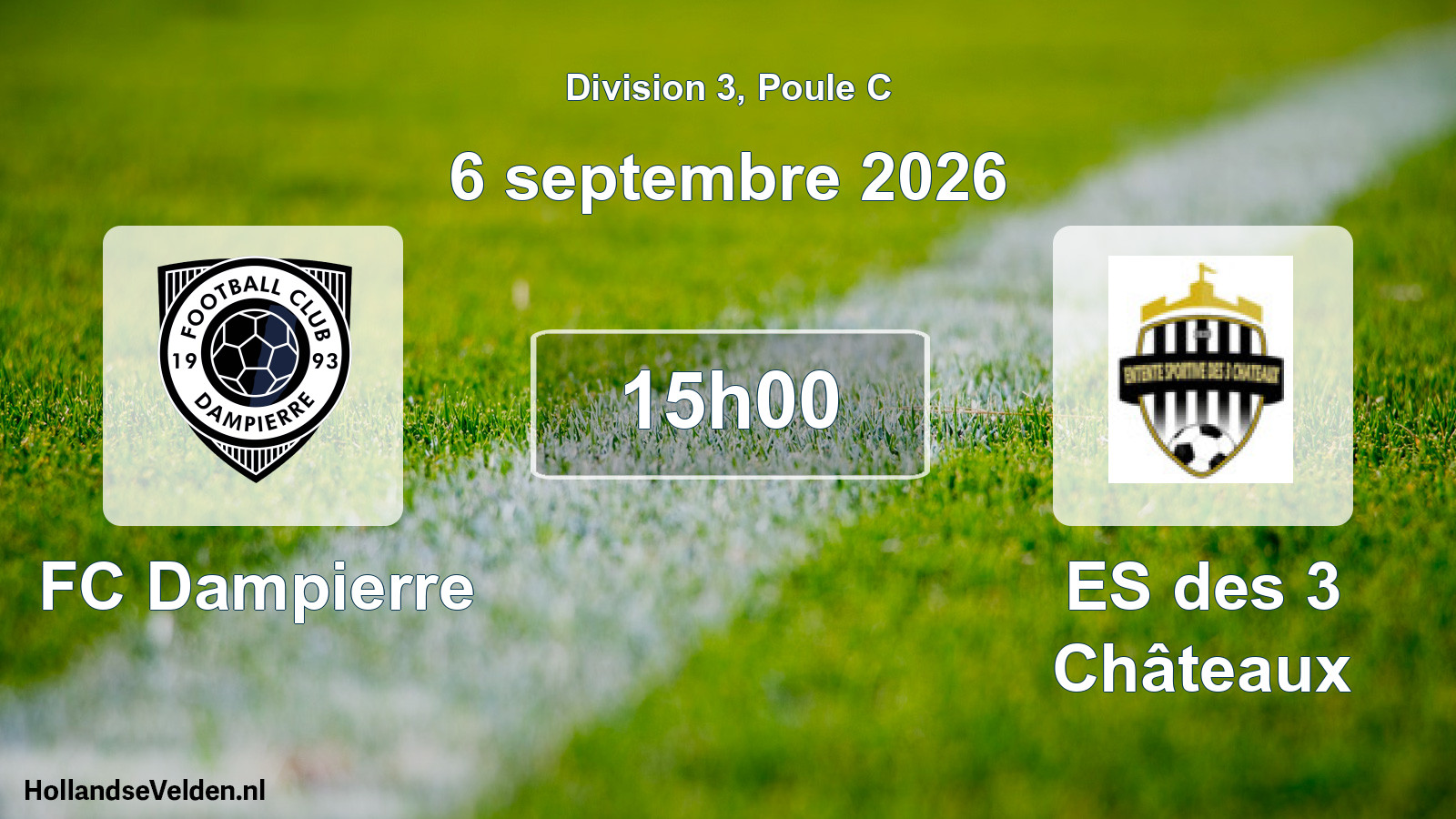 Scheduled Match: FC Dampierre - ES des 3 Châteaux (6 September 2026)