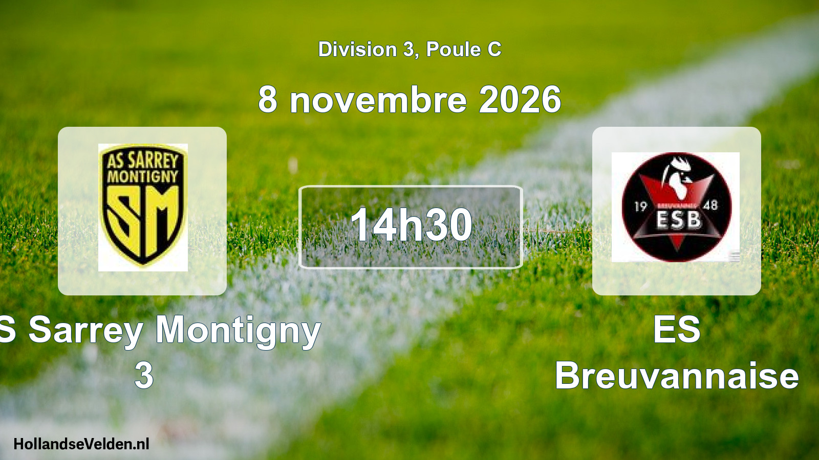 Geplande wedstrijd: AS Sarrey Montigny 3 - ES Breuvannaise (8 november 2026)