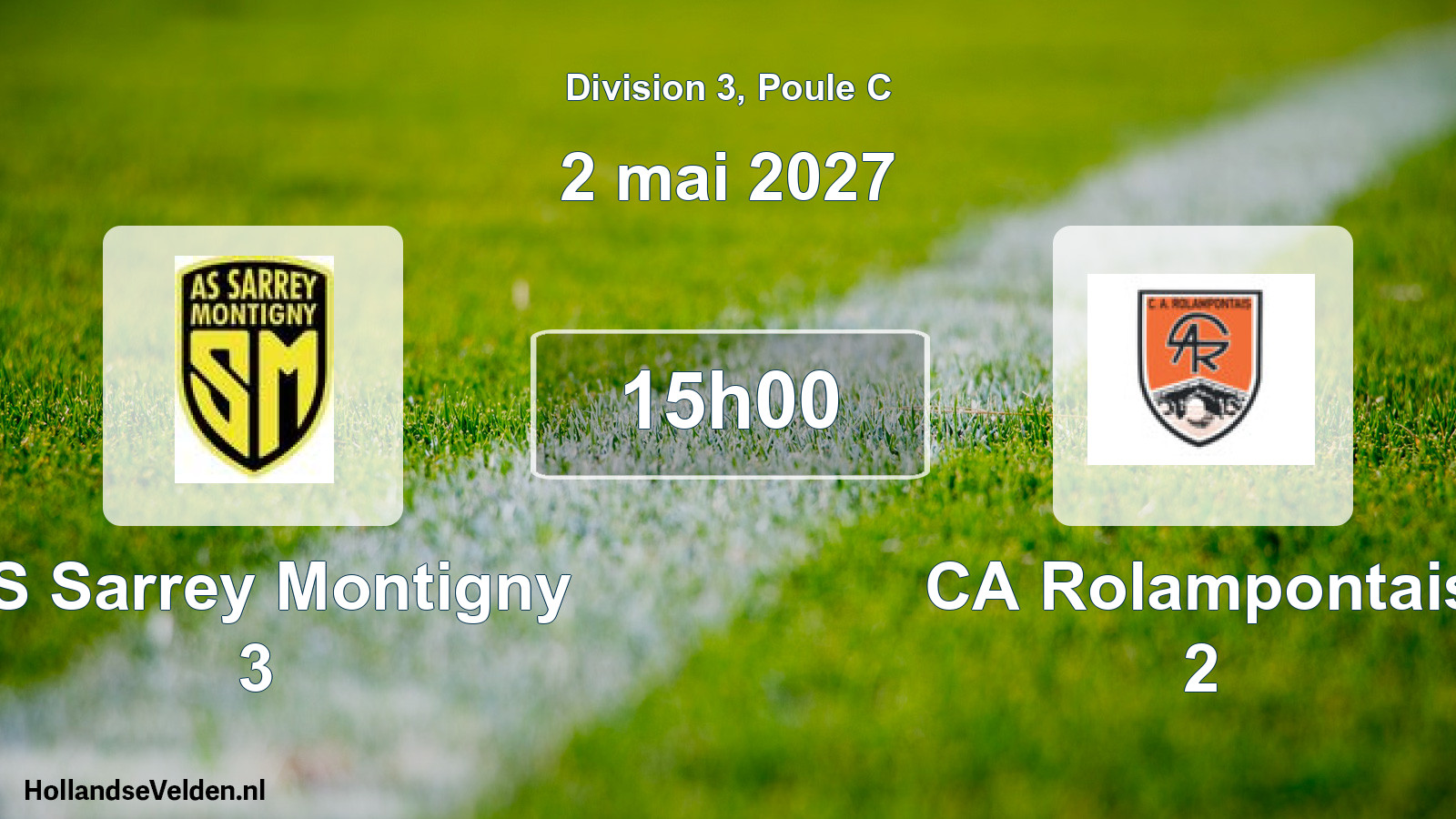 Scheduled Match: AS Sarrey Montigny 3 - CA Rolampontais 2 (2 May 2027)