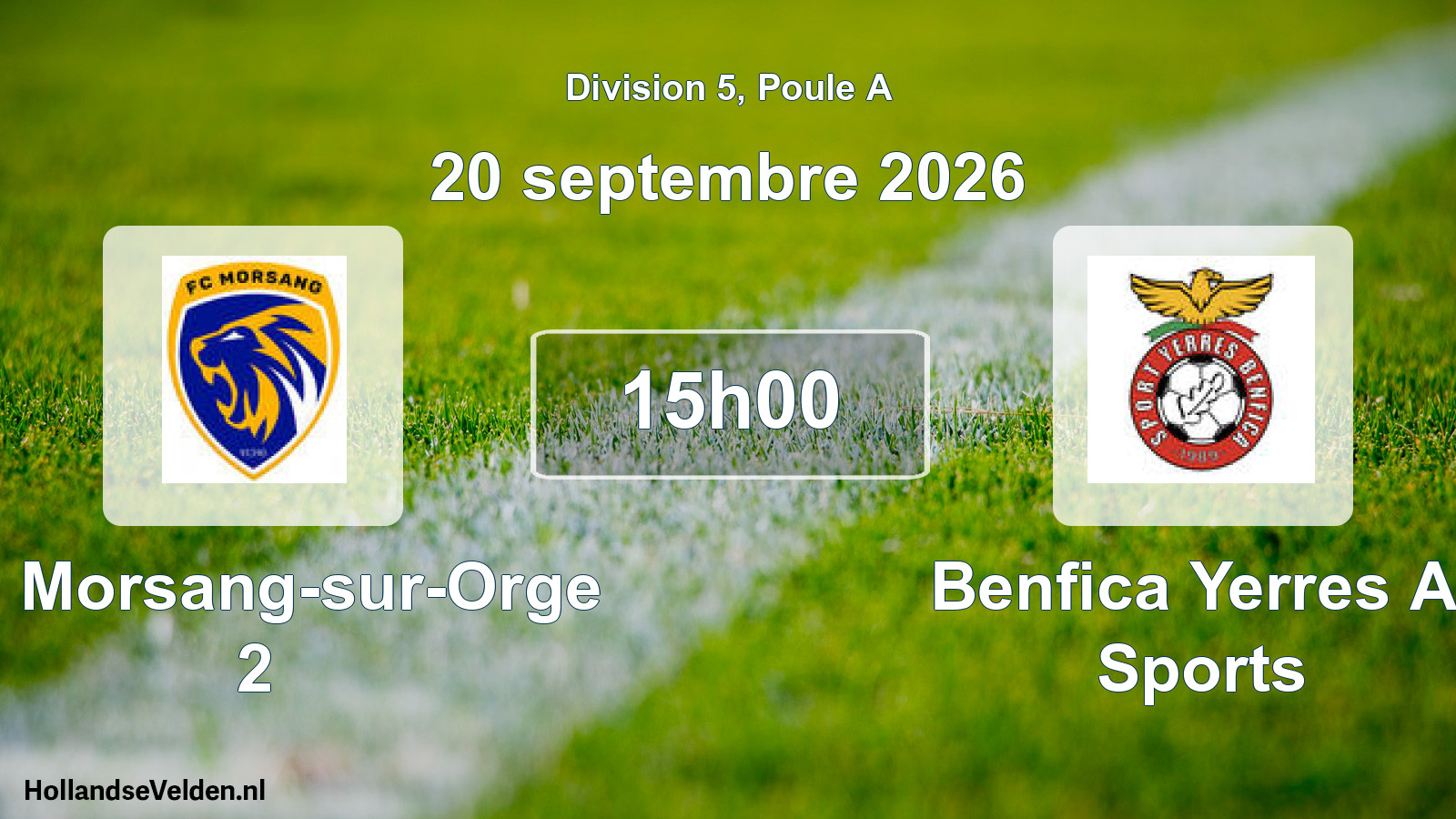 Scheduled Match: FC Morsang-sur-Orge 2 - Benfica Yerres A. Sports (20 September 2026)