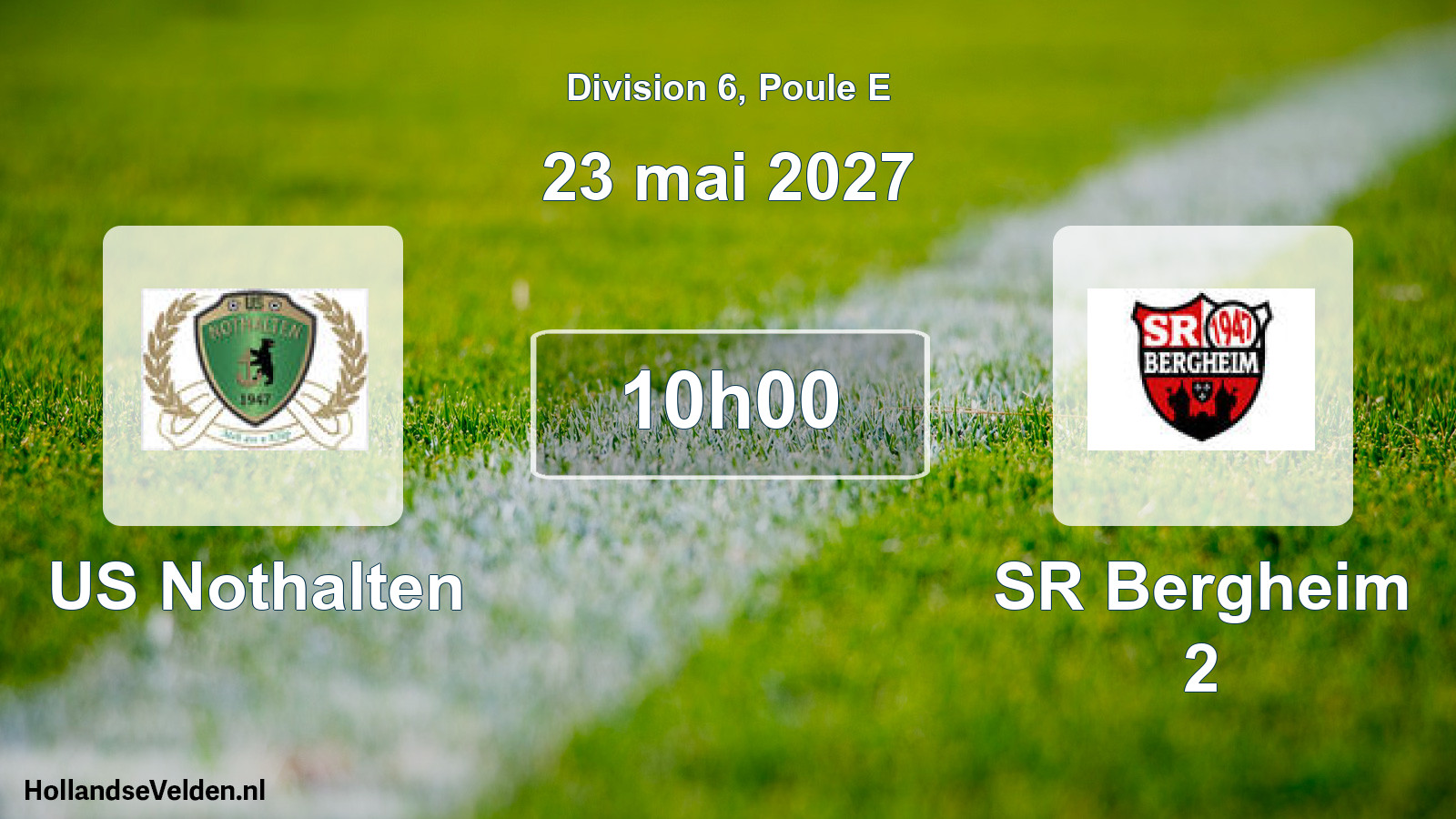 Geplande wedstrijd: US Nothalten - SR Bergheim 2 (23 mei 2027)