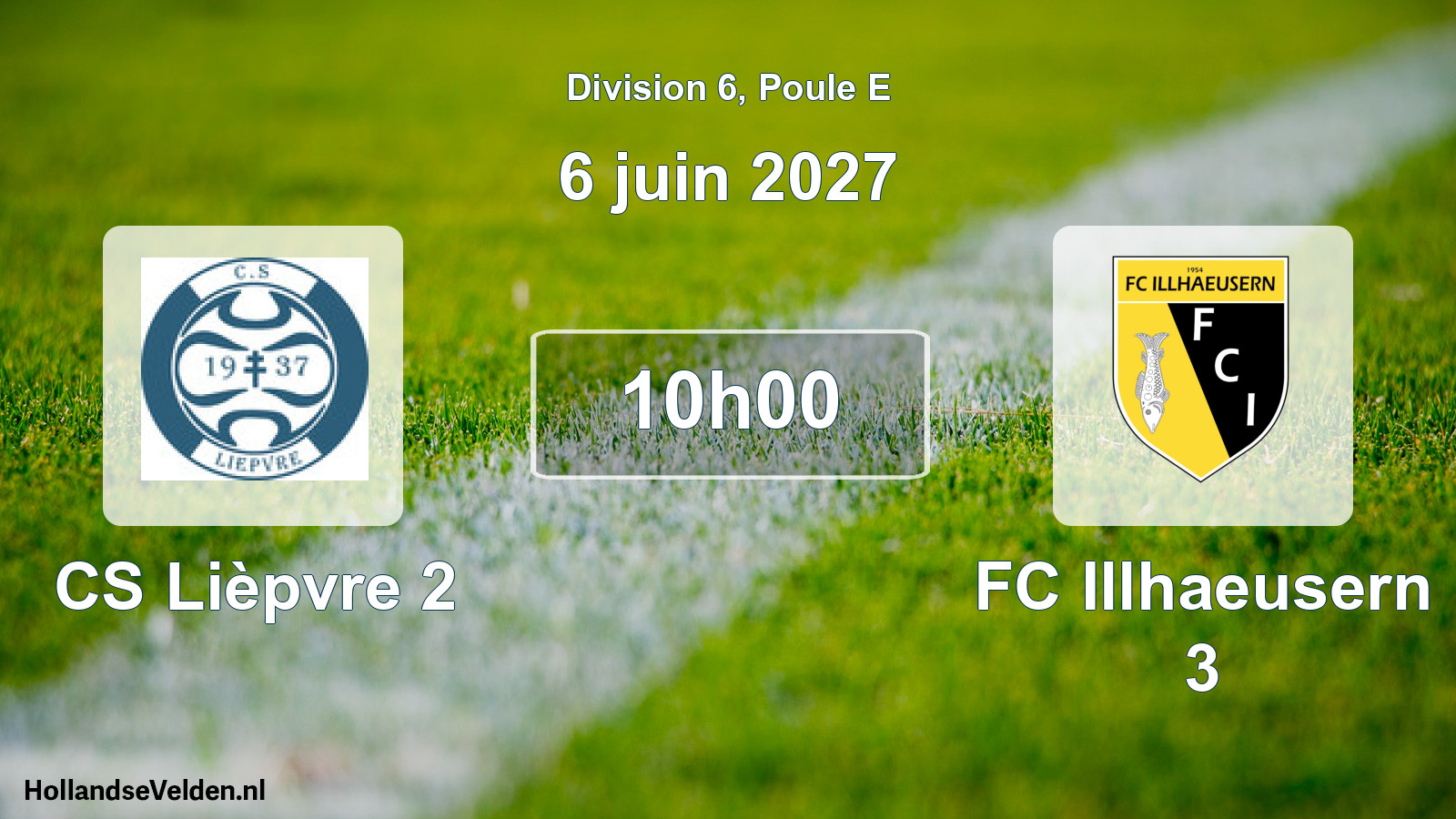 Scheduled Match: CS Lièpvre 2 - FC Illhaeusern 3 (6 June 2027)
