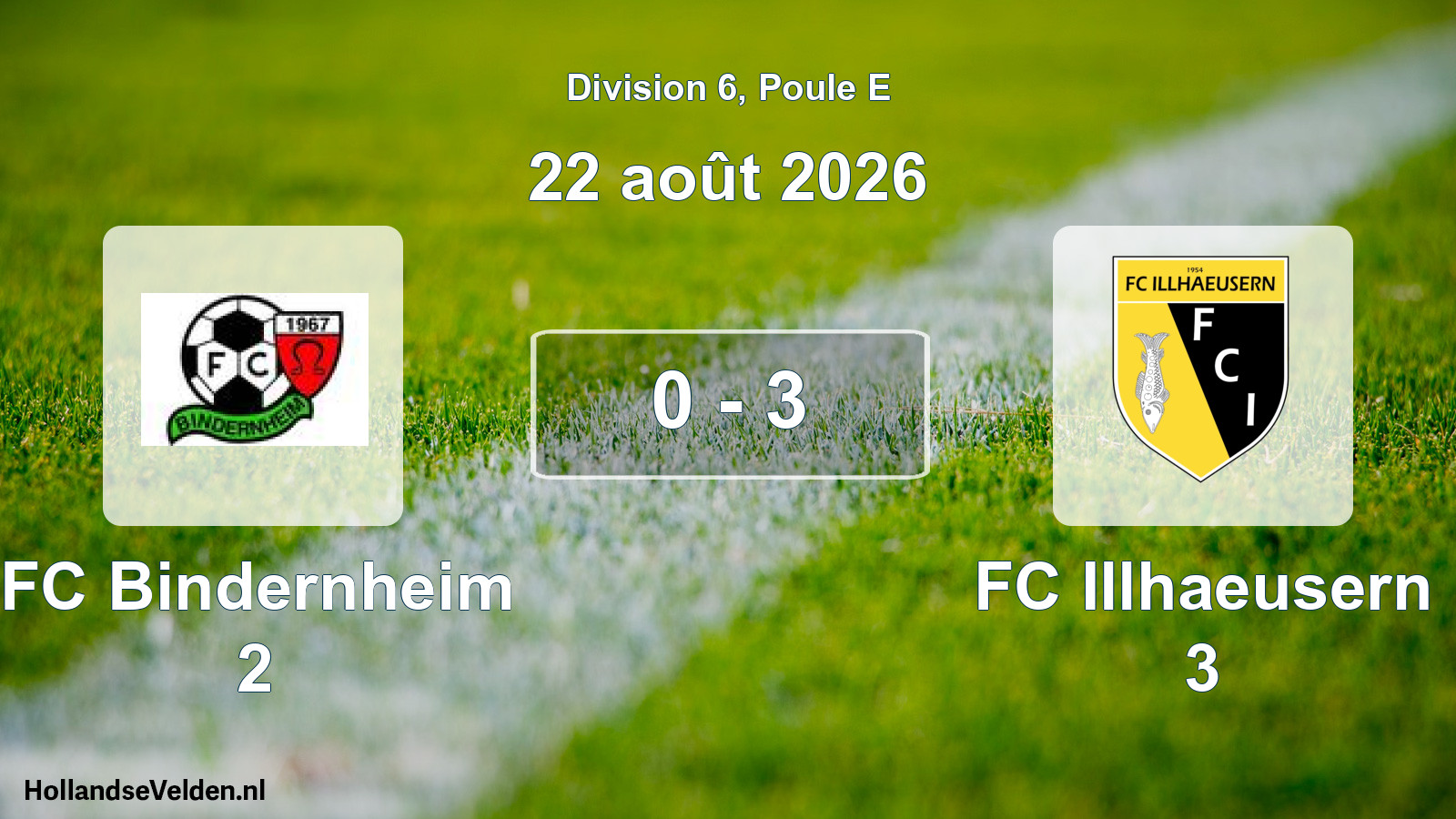 Total number of matches played: FC Bindernheim 2 - FC Illhaeusern 3 0 - 3 (22 August 2026)
