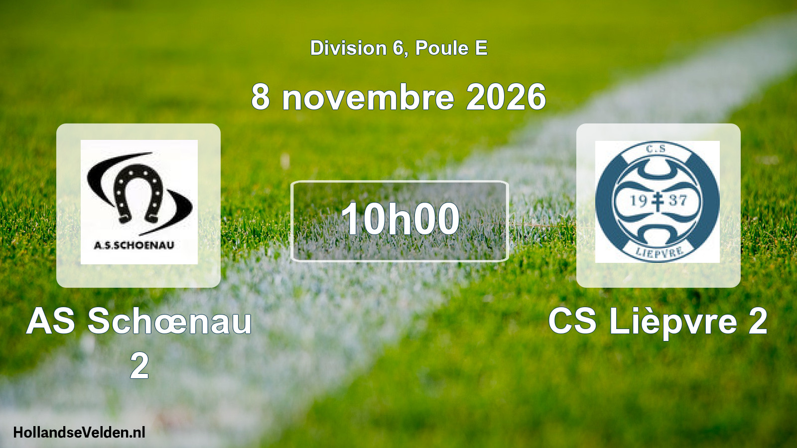 Match programmé: AS Schœnau 2 - CS Lièpvre 2 (8 novembre 2026)