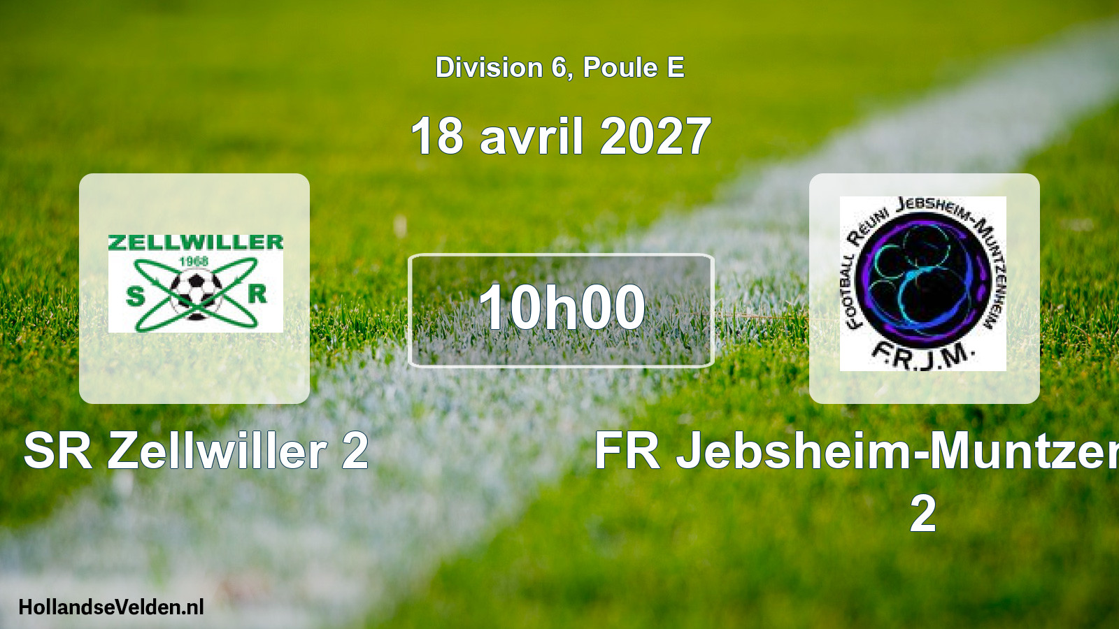 Scheduled Match: SR Zellwiller 2 - FR Jebsheim-Muntzenheim 2 (18 April 2027)