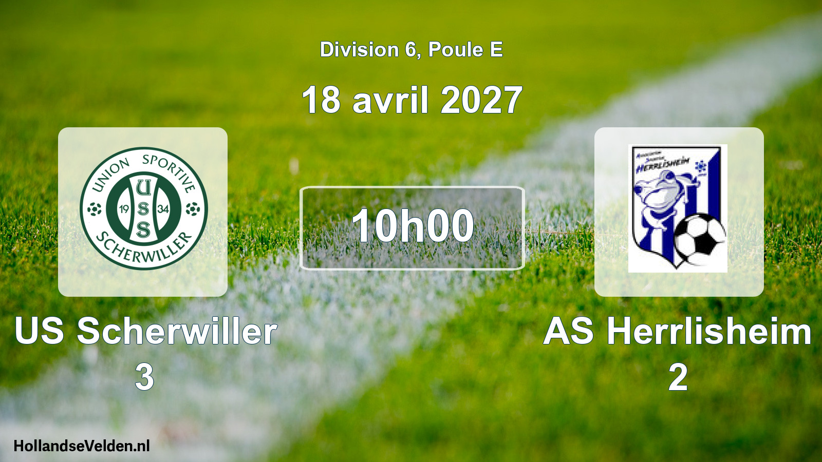 Scheduled Match: US Scherwiller 3 - AS Herrlisheim 2 (18 April 2027)
