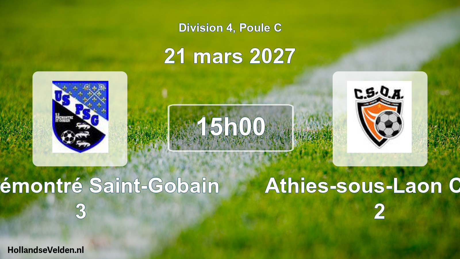 Scheduled Match: US Prémontré Saint-Gobain 3 - Athies-sous-Laon CSO 2 (21 March 2027)