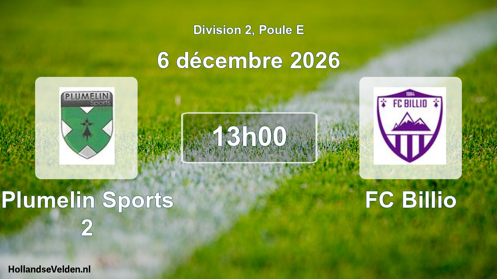 Match programmé: Plumelin Sports 2 - FC Billio (6 décembre 2026)